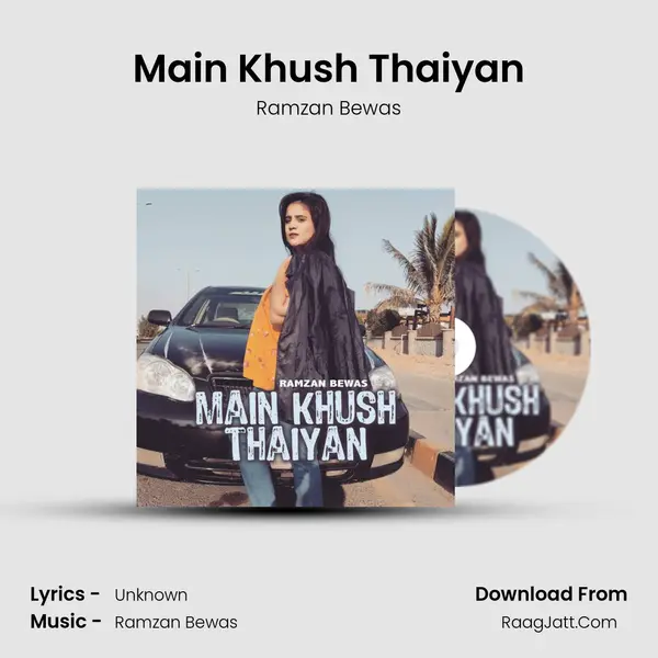 Main Khush Thaiyan mp3 song