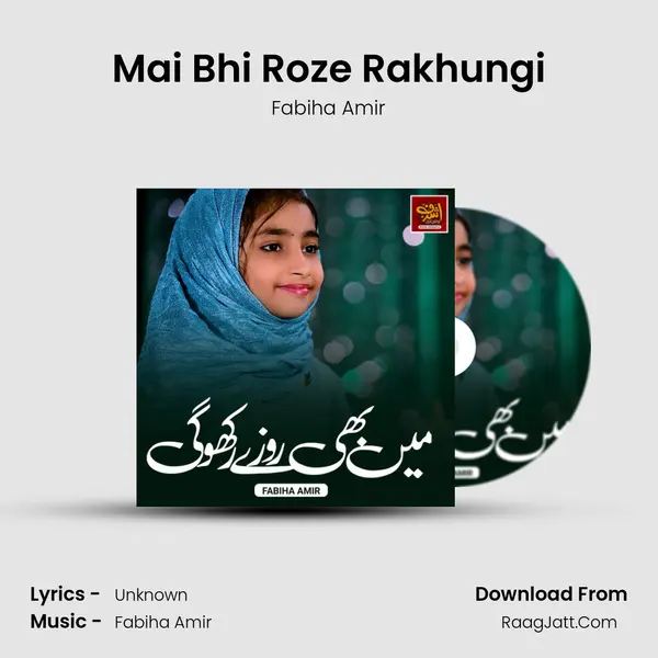 Mai Bhi Roze Rakhungi - Fabiha Amir
