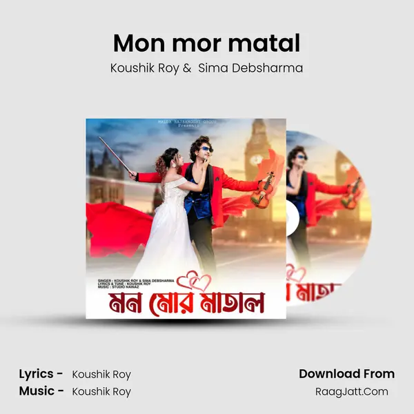 Mon mor matal MP3 Song by Koushik Roy Cover