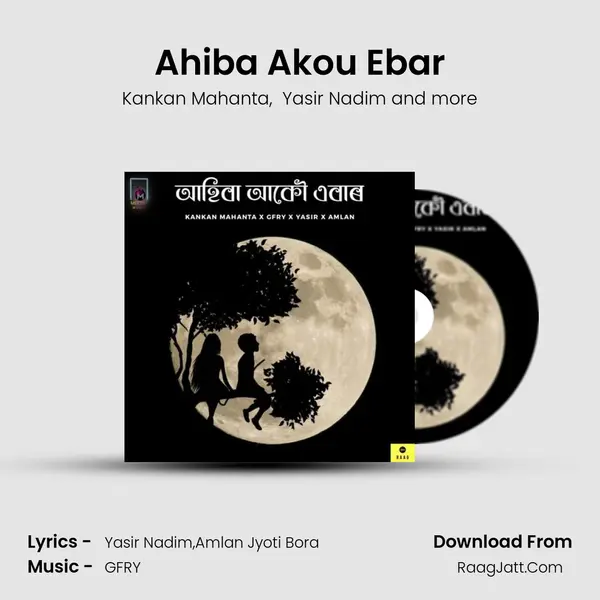Ahiba Akou Ebar MP3 Song by Kankan Mahanta Cover