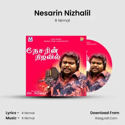 Nesarin Nizhalil MP3 Song by R Nirmal Cover