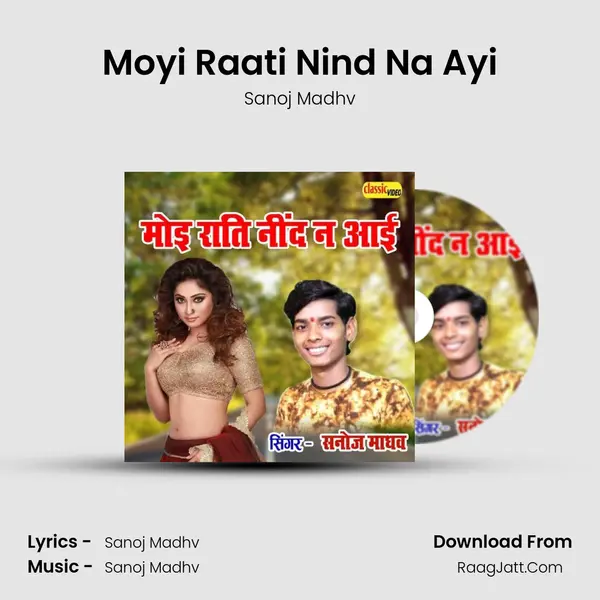 Moyi Raati Nind Na Ayi mp3 song