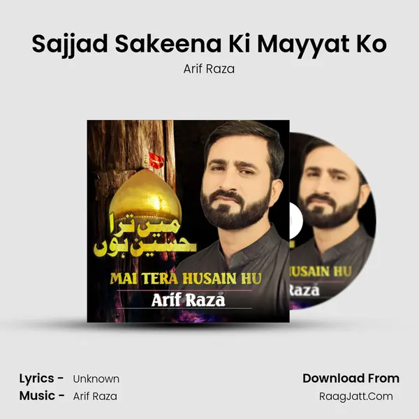 Sajjad Sakeena Ki Mayyat Ko mp3 song