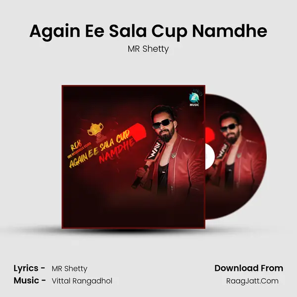 Again Ee Sala Cup Namdhe - MR Shetty