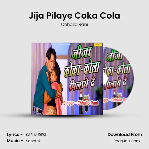 Jija Pilaye Coka Cola mp3 song