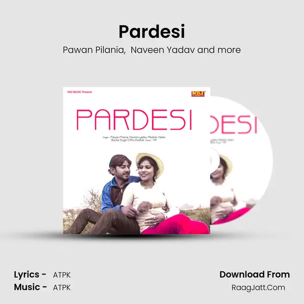 Pardesi MP3 Song by Pawan Pilania Cover