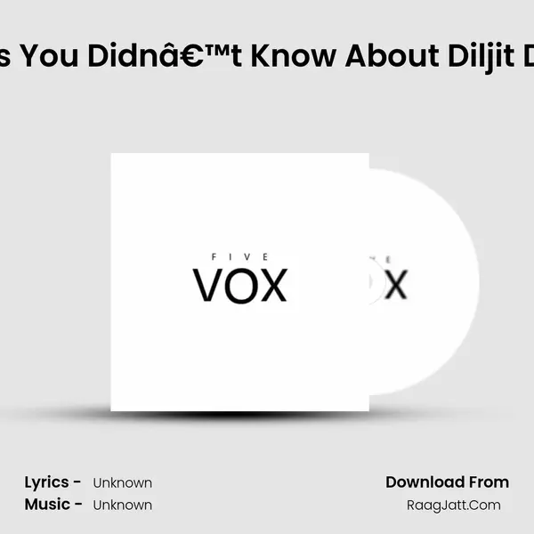20 Facts You Didnâ€™t Know About Diljit Dosanjh MP3 Song by  Cover