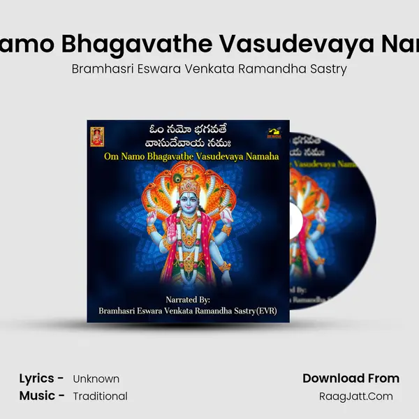 Om Namo Bhagavthe Vasudevaya Namaha - Bramhasri Eswara Venkata Ramandha Sastry