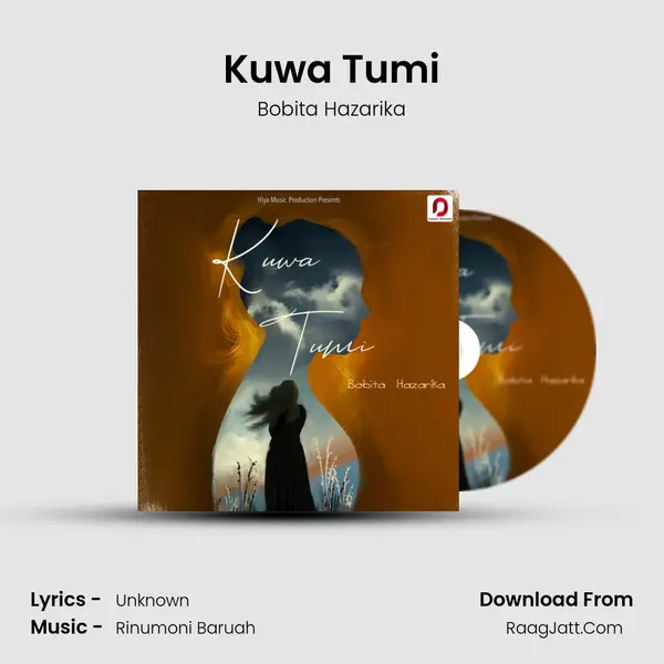 Kuwa Tumi - Bobita Hazarika