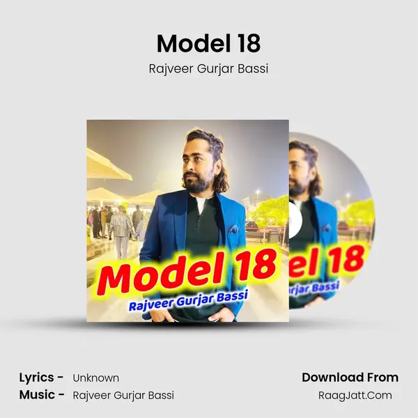 Model 18 - Rajveer Gurjar Bassi