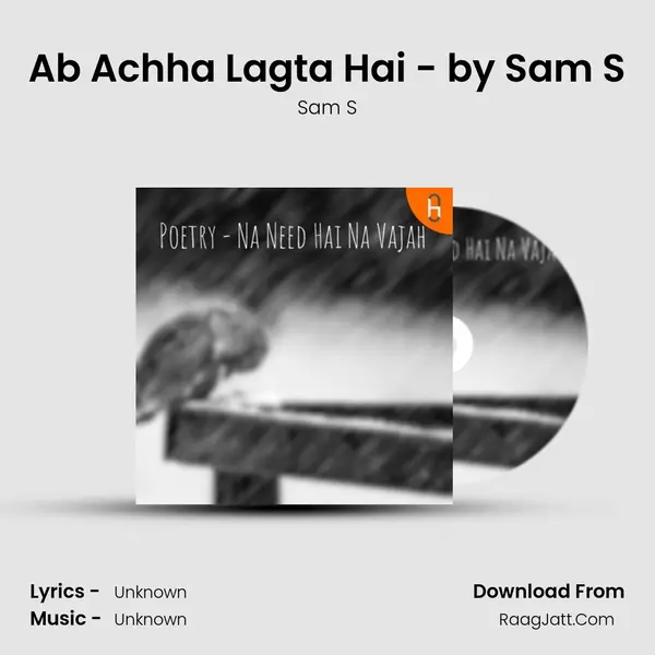 Ab Achha Lagta Hai - by Sam S MP3 Song by Sam S Cover