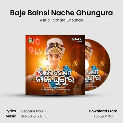 Baje Bainsi Nache Ghungura MP3 Song by Asis Cover