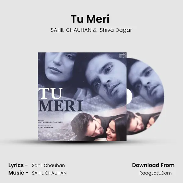 Tu Meri (feat. Shiva Dagar,Rita Kundu) mp3 song