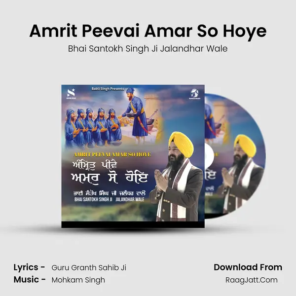 Amrit Peevai Amar So Hoye MP3 Song by Bhai Santokh Singh Ji Jalandhar Wale Cover