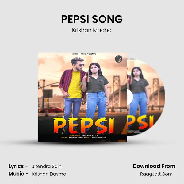 PEPSI SONG - Krishan Madha