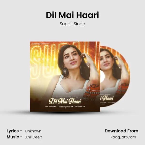 Dil Mai Haari - Supali Singh