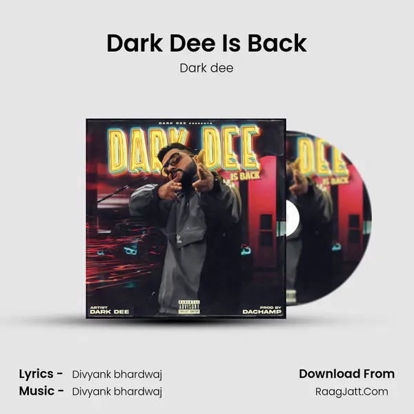 Dark Dee Is Back MP3 Song by Dark dee Cover