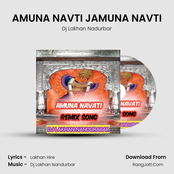 AMUNA NAVTI JAMUNA NAVTI - Dj Lakhan Nadurbar
