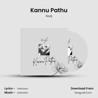 Kannu Pathu - Radj
