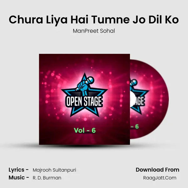 Chura Liya Hai Tumne Jo Dil Ko MP3 Song by ManPreet Sohal Cover