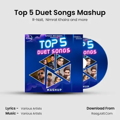 Top 5 Duet Songs Mashup Cover