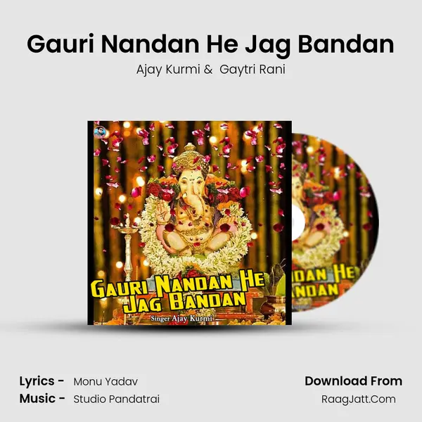 Gauri Nandan He Jag Bandan MP3 Song by Ajay Kurmi Cover