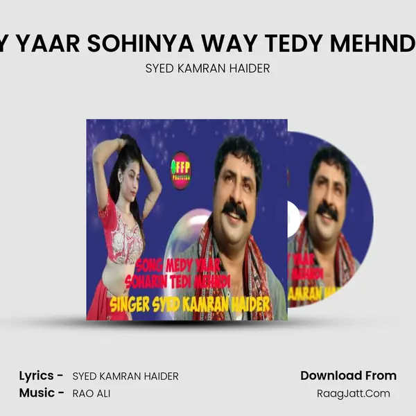 MEDAY YAAR SOHINYA WAY TEDY MEHNDI AI AY MP3 Song by SYED KAMRAN HAIDER Cover