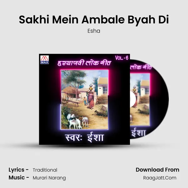 Sakhi Mein Ambale Byah Di mp3 song