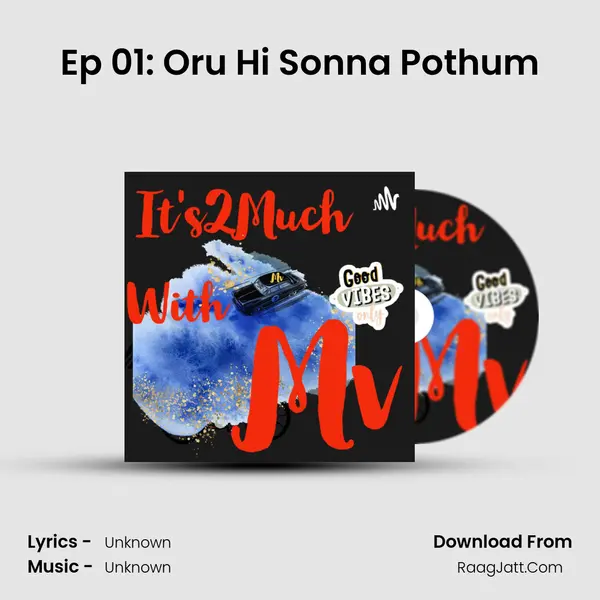 Ep 01: Oru Hi Sonna Pothum MP3 Song by  Cover
