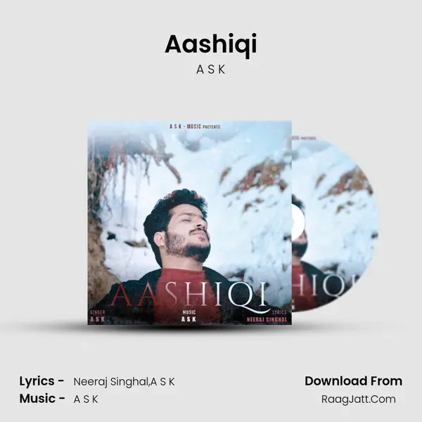Aashiqi MP3 Song by A S K Cover