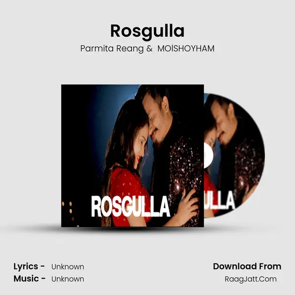 Rosgulla MP3 Song by Parmita Reang Cover