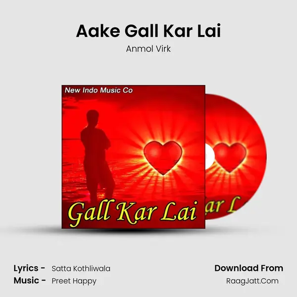 Aake Gall Kar Lai MP3 Song by Anmol Virk Cover
