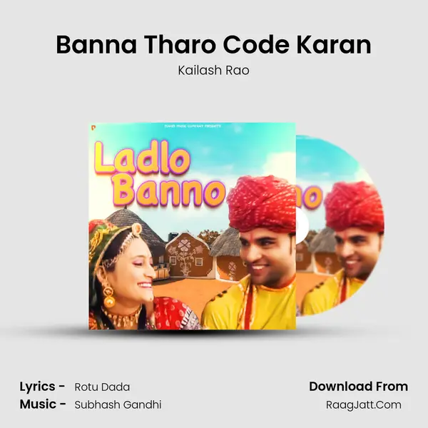 Banna Tharo Code Karan mp3 song