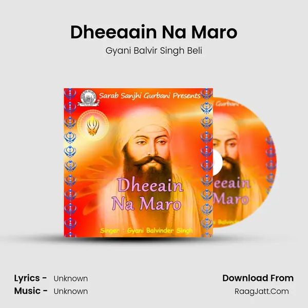 Dheeaain Na Maro MP3 Song by Gyani Balvir Singh Beli Cover