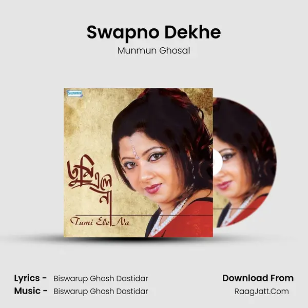 Swapno Dekhe MP3 Song by Munmun Ghosal Cover