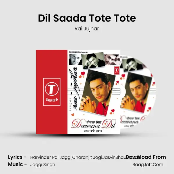 Dil Saada Tote Tote MP3 Song by Rai Jujhar Cover