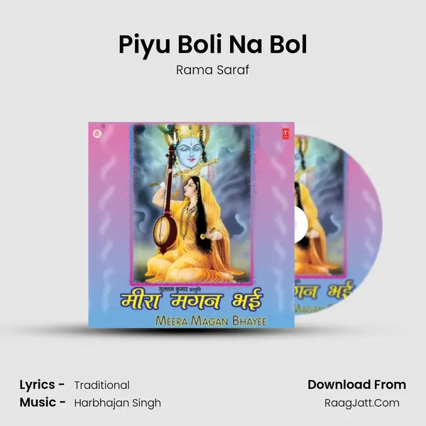 Piyu Boli Na Bol MP3 Song by Rama Saraf Cover