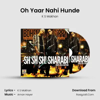 Oh Yaar Nahi Hunde MP3 Song by K S Makhan Cover
