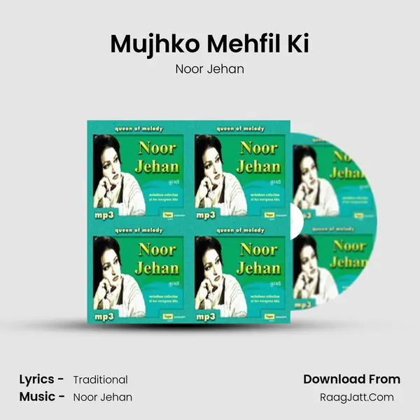 Mujhko Mehfil Ki MP3 Song by Noor Jehan Cover