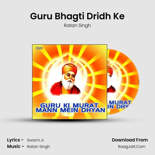 Guru Bhagti Dridh Ke MP3 Song by Ratan Singh Cover