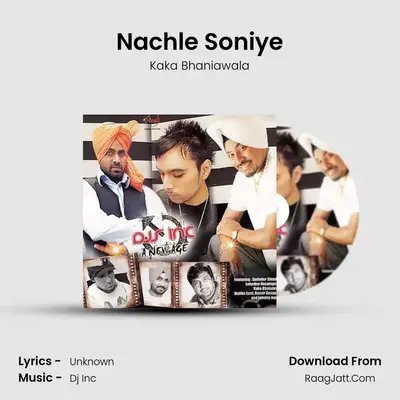 Nachle Soniye MP3 Song by Kaka Bhaniawala Cover