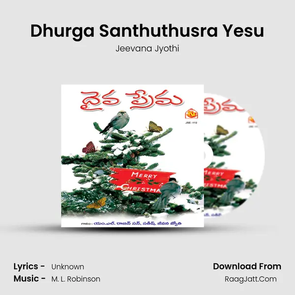 Dhurga Santhuthusra Yesu MP3 Song by Jeevana Jyothi Cover