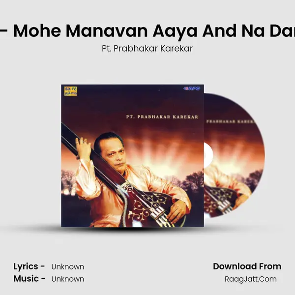Khayal - Mohe Manavan Aaya And Na Daro Rang MP3 Song by Pt. Prabhakar Karekar Cover