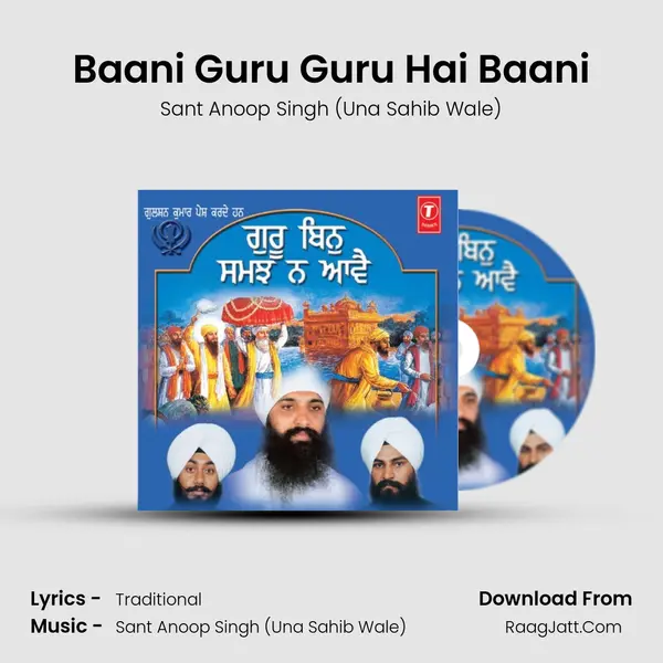 Baani Guru Guru Hai Baani MP3 Song by Sant Anoop Singh (Una Sahib Wale) Cover