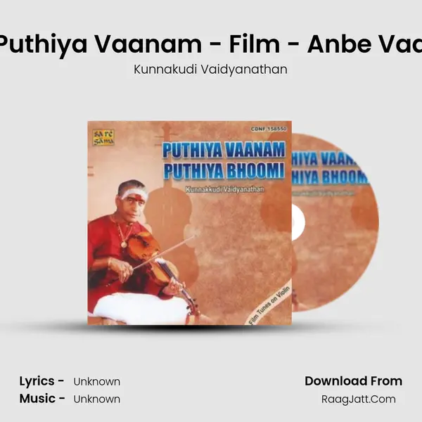 Puthiya Vaanam - Film - Anbe Vaa MP3 Song by Kunnakudi Vaidyanathan Cover