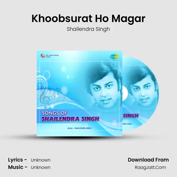 Khoobsurat Ho Magar MP3 Song by Shailendra Singh Cover