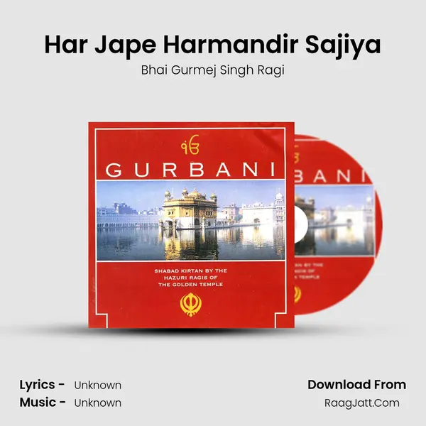 Har Jape Harmandir Sajiya MP3 Song by Bhai Gurmej Singh Ragi Cover