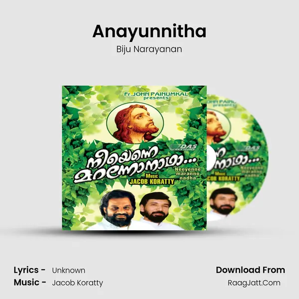 Anayunnitha MP3 Song by Biju Narayanan Cover