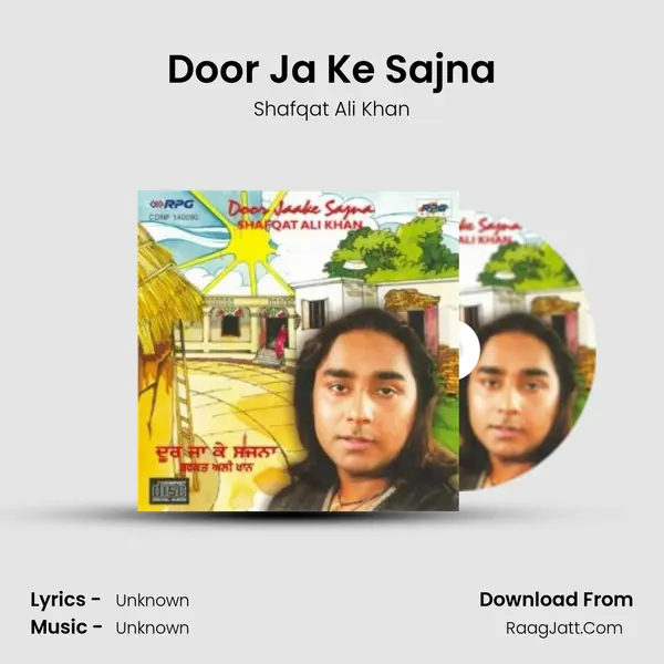 Door Ja Ke Sajna MP3 Song by Shafqat Ali Khan Cover