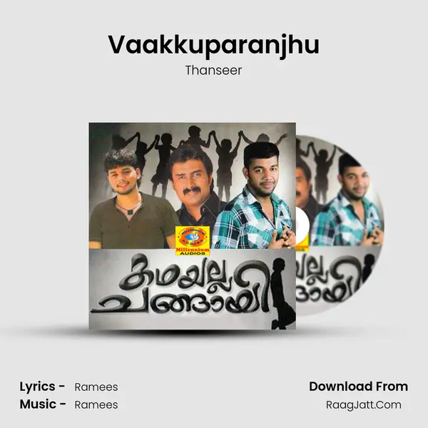 Vaakkuparanjhu MP3 Song by Thanseer Cover